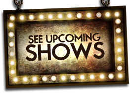 See Upcoming Shows